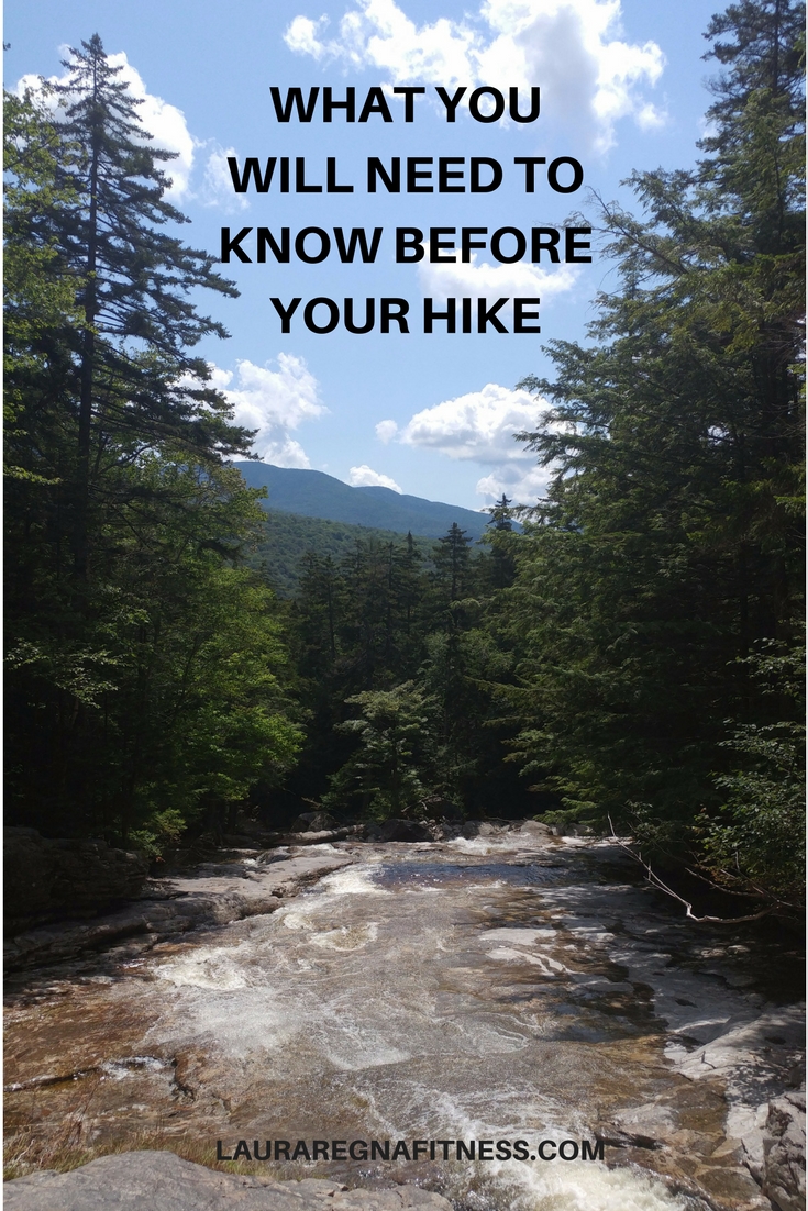 WHAT YOU WILL NEED TO KNOW BEFORE YOUR HIKE - Laura Regna Fitness